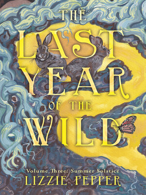 cover image of The Last Year of the Wild--Volume 3